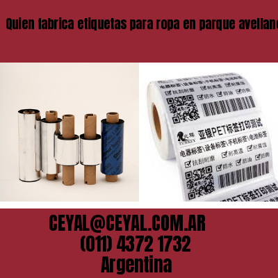 Quien fabrica etiquetas para ropa en parque avellaneda  buenos aires