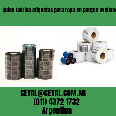 Quien fabrica etiquetas para ropa en parque avellaneda