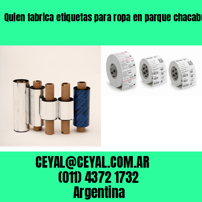 Quien fabrica etiquetas para ropa en parque chacabuco  buenos aires