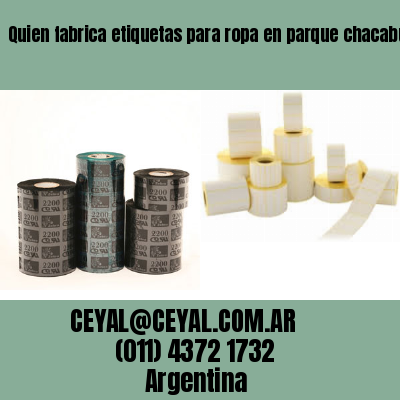 Quien fabrica etiquetas para ropa en parque chacabuco