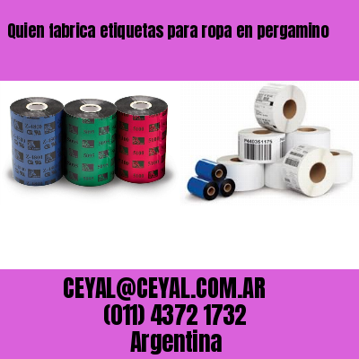 Quien fabrica etiquetas para ropa en pergamino