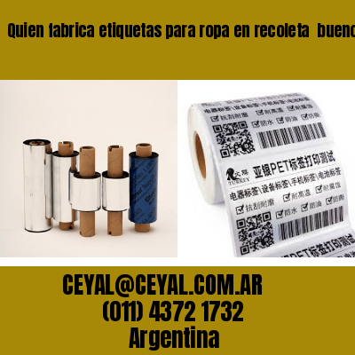Quien fabrica etiquetas para ropa en recoleta  buenos aires