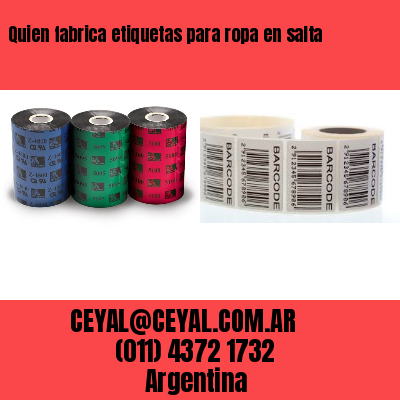 Quien fabrica etiquetas para ropa en salta
