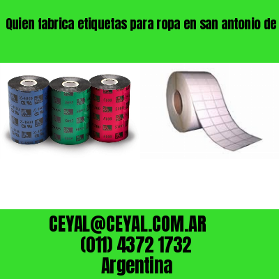 Quien fabrica etiquetas para ropa en san antonio de padua