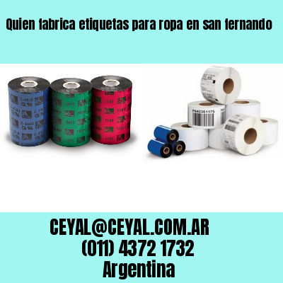 Quien fabrica etiquetas para ropa en san fernando