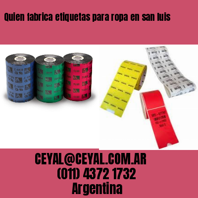 Quien fabrica etiquetas para ropa en san luis