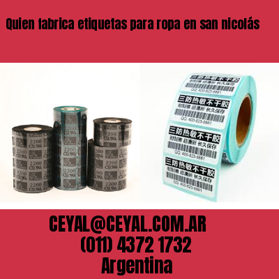 Quien fabrica etiquetas para ropa en san nicolás