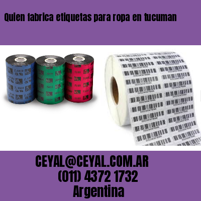 Quien fabrica etiquetas para ropa en tucuman