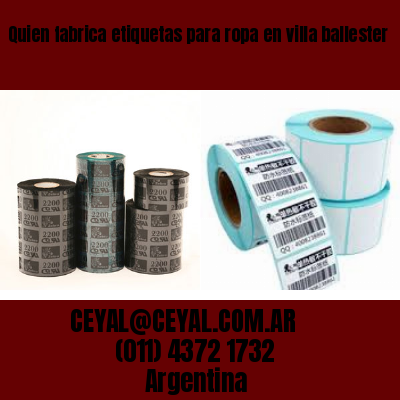 Quien fabrica etiquetas para ropa en villa ballester