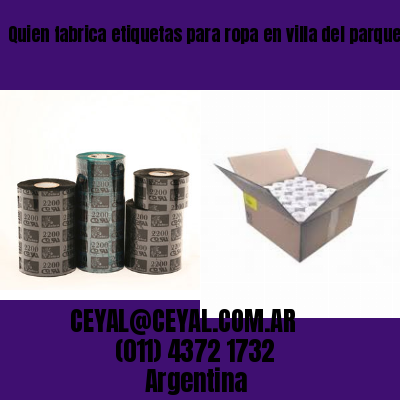 Quien fabrica etiquetas para ropa en villa del parque