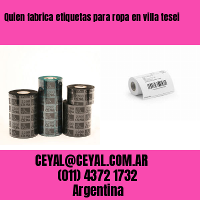 Quien fabrica etiquetas para ropa en villa tesei