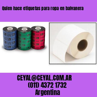 Quien hace etiquetas para ropa en balvanera