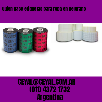 Quien hace etiquetas para ropa en belgrano