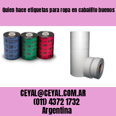 Quien hace etiquetas para ropa en caballito buenos aires