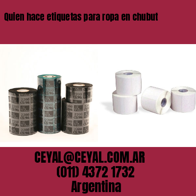 Quien hace etiquetas para ropa en chubut