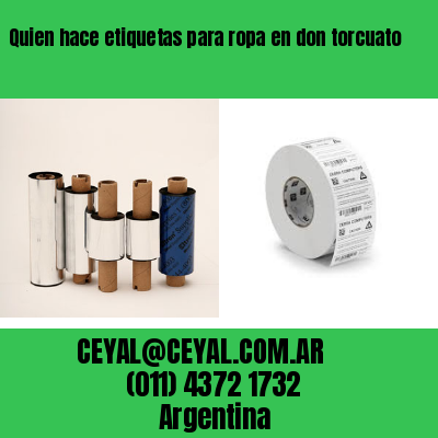 Quien hace etiquetas para ropa en don torcuato