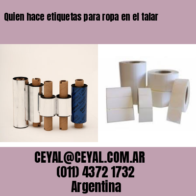 Quien hace etiquetas para ropa en el talar