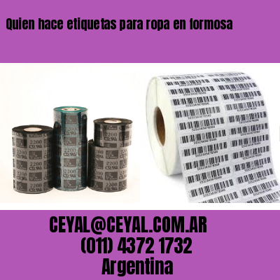 Quien hace etiquetas para ropa en formosa