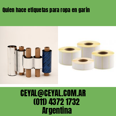 Quien hace etiquetas para ropa en garín