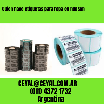 Quien hace etiquetas para ropa en hudson