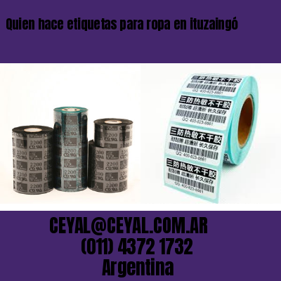Quien hace etiquetas para ropa en ituzaingó