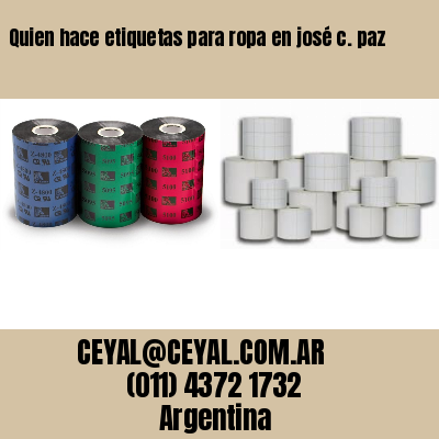 Quien hace etiquetas para ropa en josé c. paz