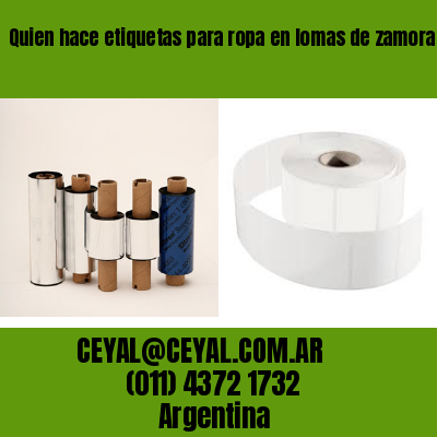 Quien hace etiquetas para ropa en lomas de zamora