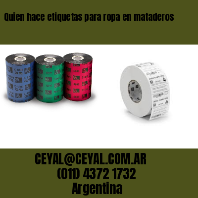 Quien hace etiquetas para ropa en mataderos