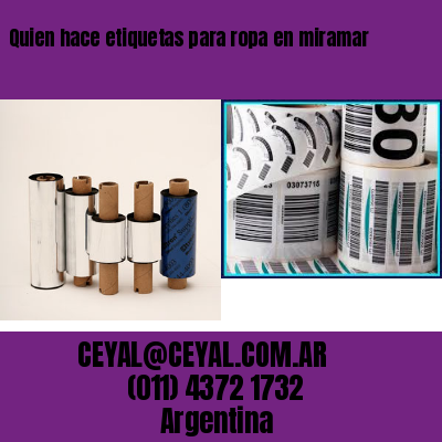 Quien hace etiquetas para ropa en miramar