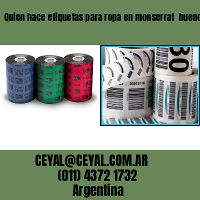 Quien hace etiquetas para ropa en monserrat  buenos aires