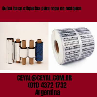 Quien hace etiquetas para ropa en neuquen