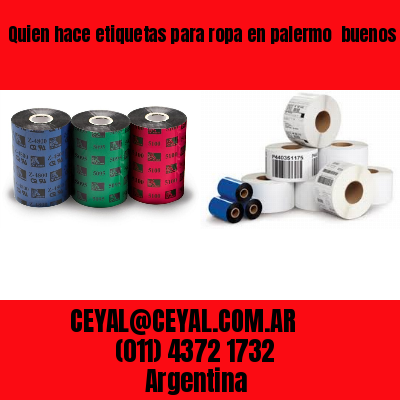Quien hace etiquetas para ropa en palermo  buenos aires