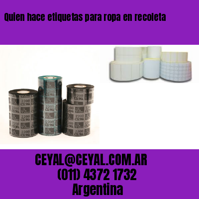 Quien hace etiquetas para ropa en recoleta