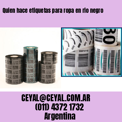 Quien hace etiquetas para ropa en rio negro