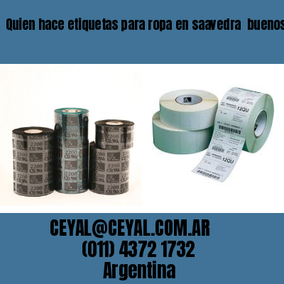 Quien hace etiquetas para ropa en saavedra  buenos aires