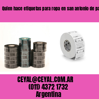 Quien hace etiquetas para ropa en san antonio de padua
