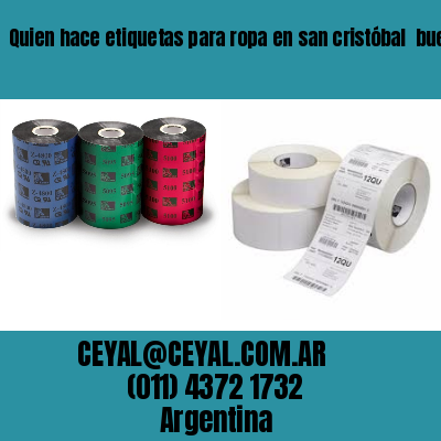 Quien hace etiquetas para ropa en san cristóbal  buenos aires