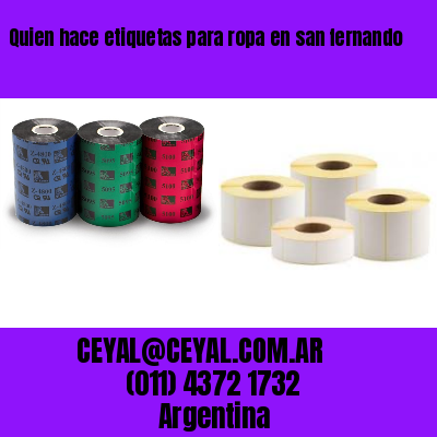 Quien hace etiquetas para ropa en san fernando