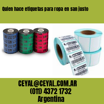 Quien hace etiquetas para ropa en san justo