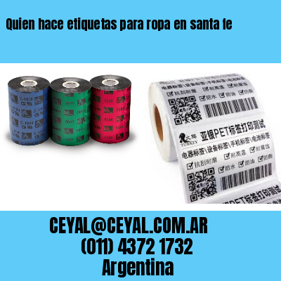 Quien hace etiquetas para ropa en santa fe