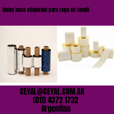 Quien hace etiquetas para ropa en tandil