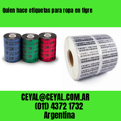 Quien hace etiquetas para ropa en tigre