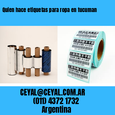 Quien hace etiquetas para ropa en tucuman