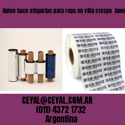 Quien hace etiquetas para ropa en villa crespo  buenos aires