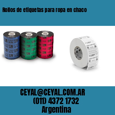 Rollos de etiquetas para ropa en chaco