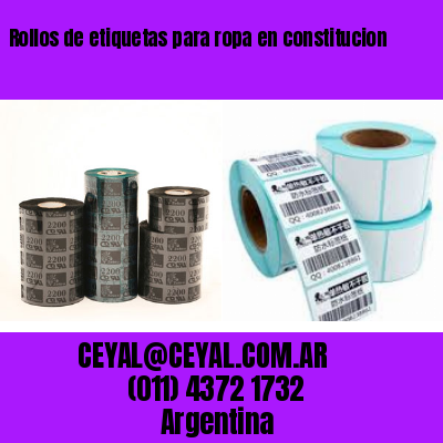 Rollos de etiquetas para ropa en constitucion