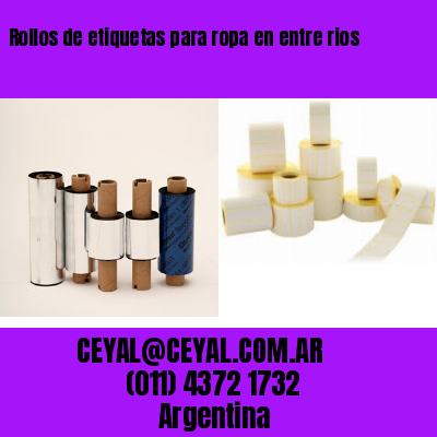 Rollos de etiquetas para ropa en entre rios