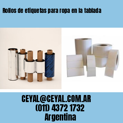 Rollos de etiquetas para ropa en la tablada