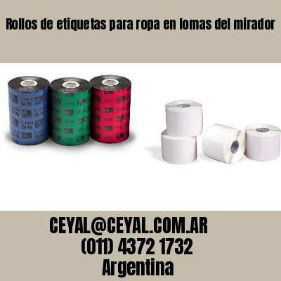 Rollos de etiquetas para ropa en lomas del mirador