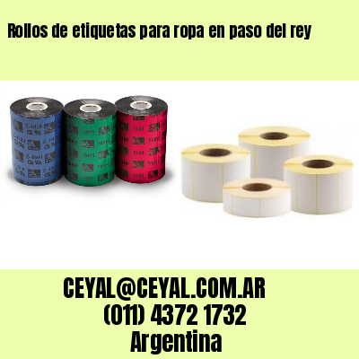 Rollos de etiquetas para ropa en paso del rey